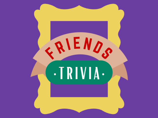 Houston: Friends Trivia
